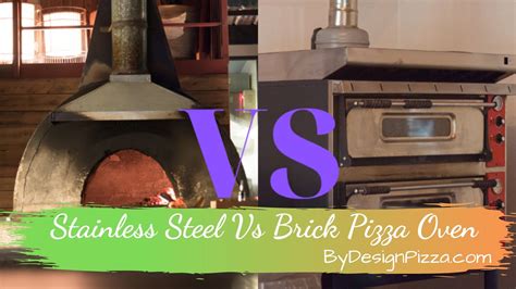 The grade of <b>stainless</b> matters as well. . Stainless steel vs brick pizza oven